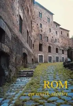 Rom : en antik storby